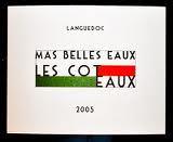 Mas Belles Eaux - Les Coteaux Languedoc 2008 (750ml)